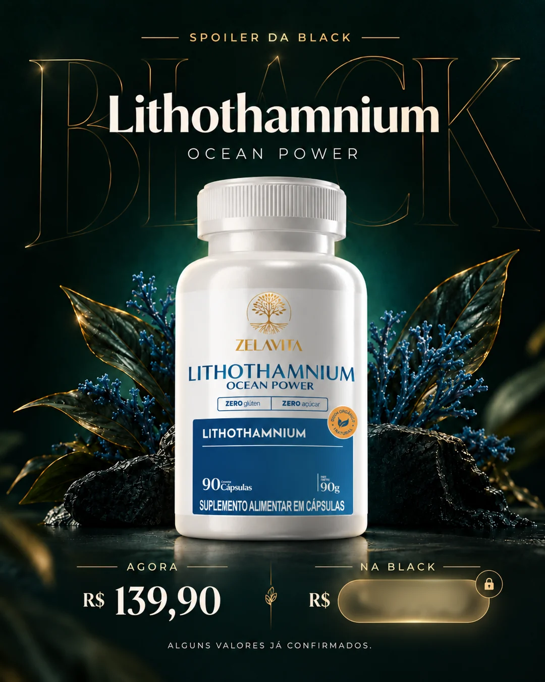 Lithothamnium Ocean Power: R$ 139,90 agora. Preço da Black revelado no Grupo VIP.